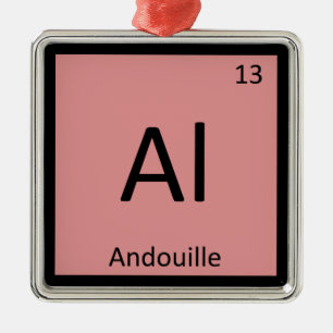 Ornement En Métal Al - Andouille Chimie Saucisse Tableau Périodique