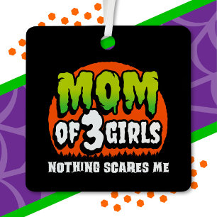 Ornement En Métal Amusante Halloween Rien ne me fait peur Maman de 3