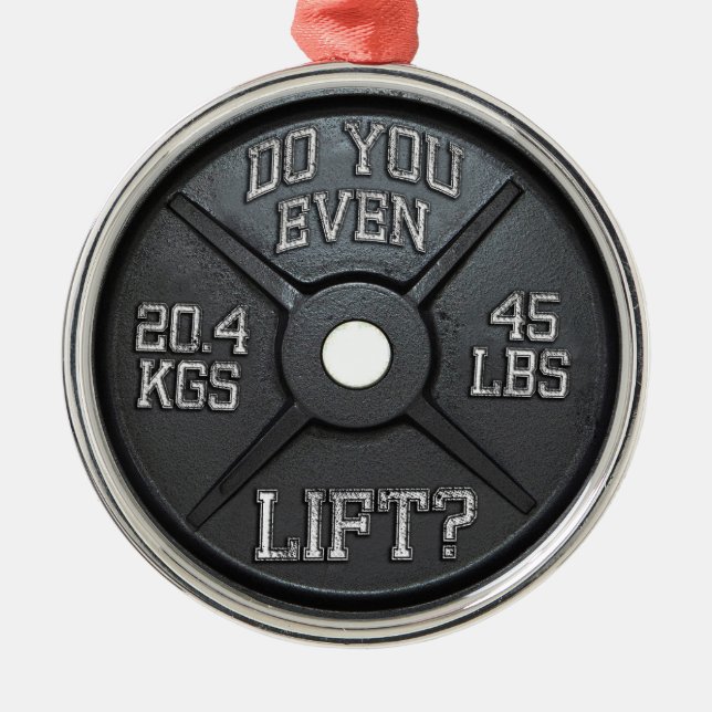 Ornement En Métal Barbell Plate - Avez-Vous Même Soulevé? (Devant)