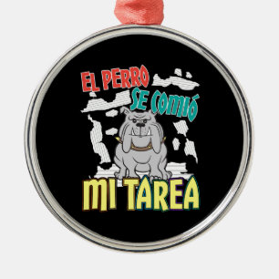 Ornement En Métal Chien Espagnol Ate My Homework - Perro Tarea