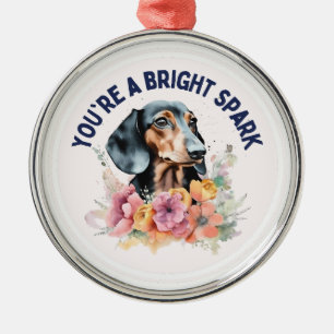 Ornement En Métal Dachshund Tu Es Une Étincelle Lumineuse