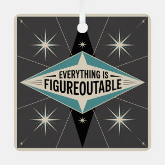 Ornement En Métal Everything Is Figureoutable