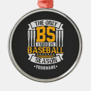 Ornement En Métal Funny Baseball Sarcasme