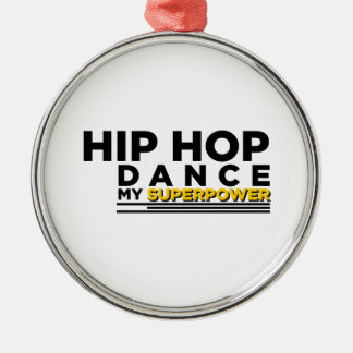 ORNEMENT EN MÉTAL HIP-HOP DANSE MON SUPERPUISSANCE