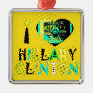 Ornement En Métal I Heart Hillary Clinton : Graffiti Expression Art