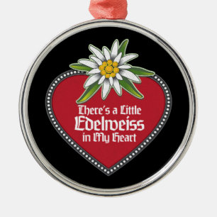Ornement En Métal Il y a un petit Edelweiss dans My Heart Ornament