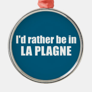 Ornement En Métal Je préférerais être à La Plagne France