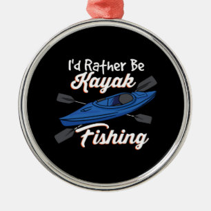 Ornement En Métal Je Préférerais Être Kayak Fishing