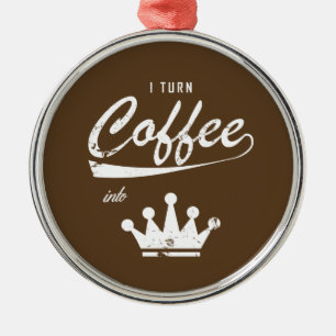 Ornement En Métal Je transforme le café en KOM