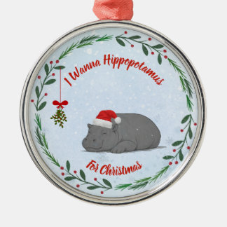 Ornement En Métal « Je veux un hippopotame pour Noël » personnalisab
