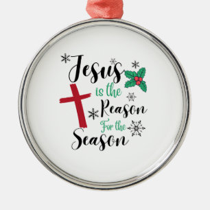Ornement En Métal Jesus Is The Reason For The Season