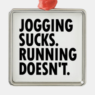 Ornement En Métal Jogging Sucks. Courir ne marche pas.