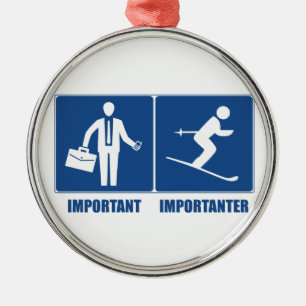 Ornement En Métal Le Travail Est Important, Le Ski Est Important