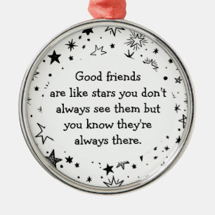 Ornement En Métal Les bons amis sont comme Stars Citation