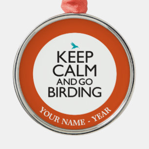 Ornement En Métal Maintenez calme et allez Birding