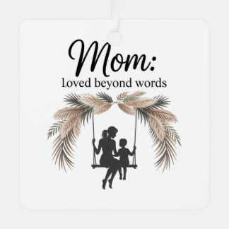 Ornement En Métal Mom Loved Beyond Words