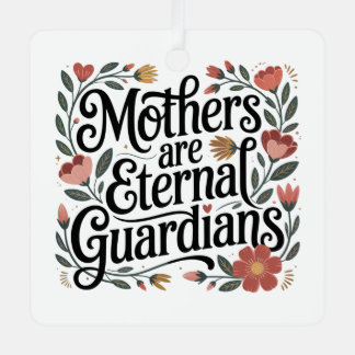 Ornement En Métal Mothers Are Eternal Guardians