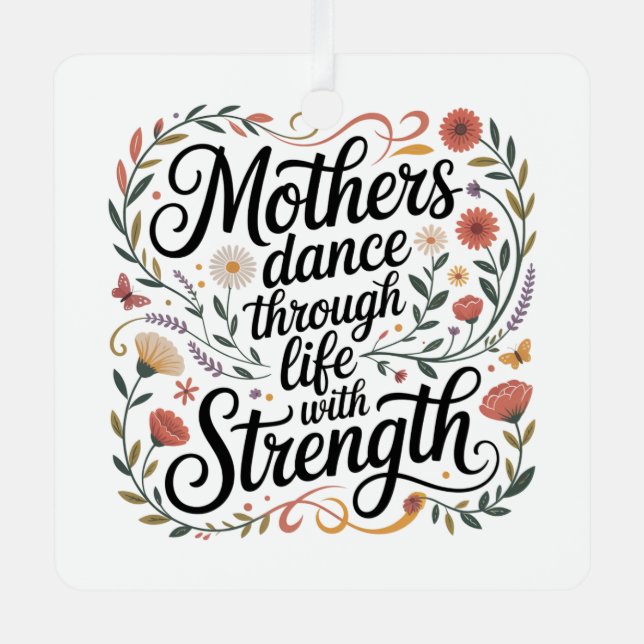 Ornement En Métal Mothers Dance Through Life With Strength (Recto)