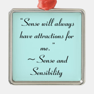 Ornement En Métal Sense Me Attirera Toujours Jane Austen Citation