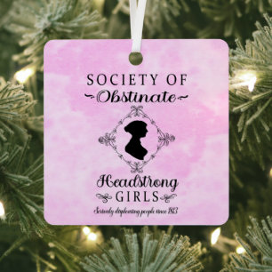 Ornement En Métal Société des filles Obstinate Headstrong Noël