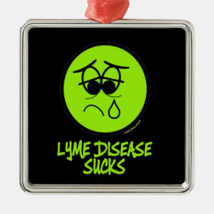 Ornement En Métal SUCKS...Lyme