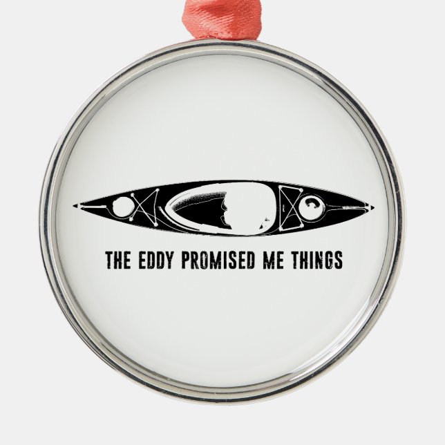 Ornement En Métal The Eddy Promised Me Things Kayak (Devant)