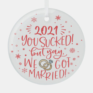 Ornement En Verre Fun 2021 sucé mais yay nous avons marié gardien