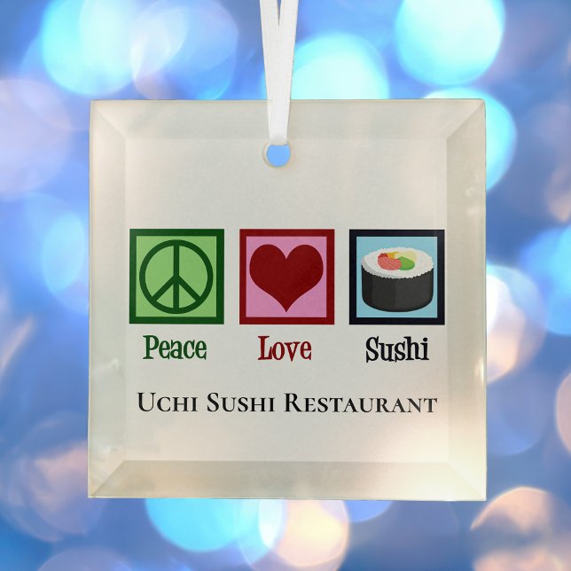 Ornement En Verre Peace Love Sushi Restaurant Custom Christmas (Créateur téléchargé)