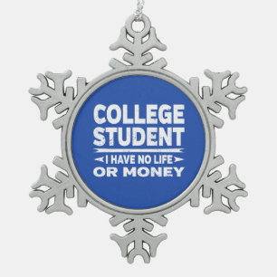 Ornement Flocon De Neige Étudiant d'université sans vie ni argent