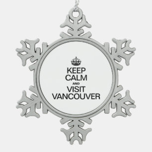 ORNEMENT FLOCON DE NEIGE GARDEZ LE CALME ET VISITEZ VANCOUVER