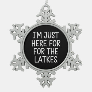 Ornement Flocon De Neige Hanoukka Je suis juste ici pour les Latkes juifs