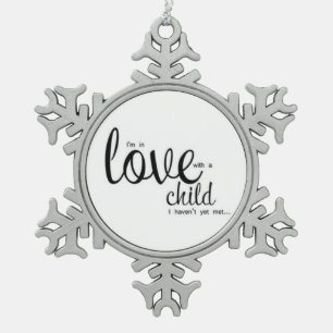 Ornement Flocon De Neige Je suis dans l'amour avec un enfant que je n'ai