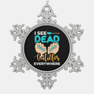 Ornement Flocon De Neige Je Vois Des Cuticules Partout