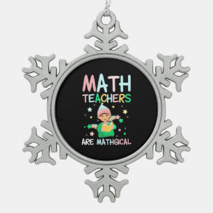 Ornement Flocon De Neige Les Enseignants En Mathématiques Sont Mathiques
