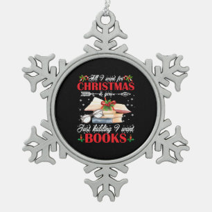 Ornement Flocon De Neige Noël, c'est vous qui enlevez, je veux des livres