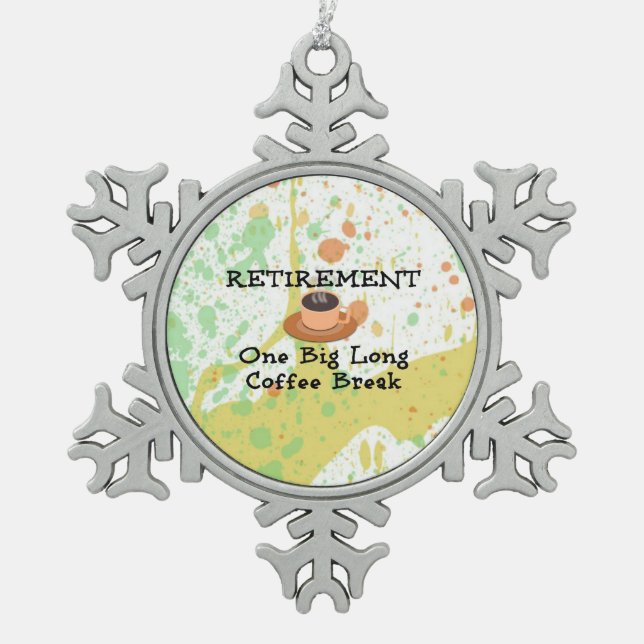 Ornement Flocon De Neige Retraite: Une grosse pause café (Devant)