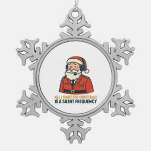 Ornement Flocon De Neige Tout ce que je veux pour Noël est une fréquence cl