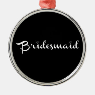 Ornement Métallique Bridesmaid blanc sur noir