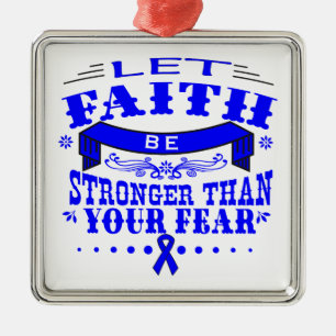Ornement Métallique Colon Cancer Faith Stronger than Fear