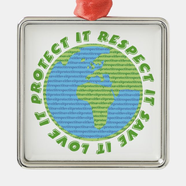 Ornement Métallique Earth Day Love Protect Respect custom ornament (Devant)