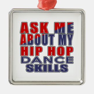 ORNEMENT MÉTALLIQUE INTERROGEZ-MOI AU SUJET DE LA DANSE DE HIP HOP