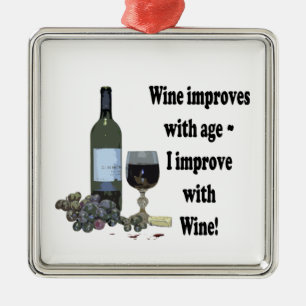 Ornement Métallique Le vin s'améliore avec l'âge, je s'améliorent avec