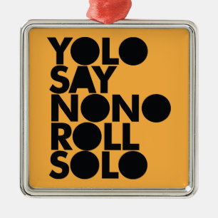 Ornement Métallique Petit pain de YOLO en solo rempli