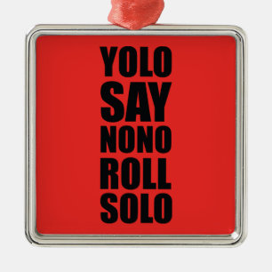 Ornement Métallique Petit pain de YOLO solo