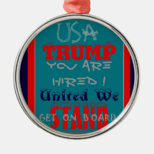 Ornement Métallique USA Trump Vous Êtes Embauché ! Impression d'art de
