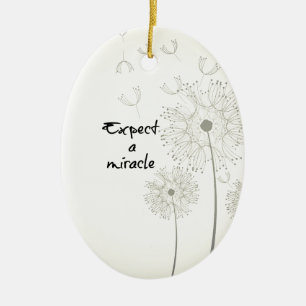 Ornement Ovale En Céramique Attendez-vous à un Miracle Inspirational