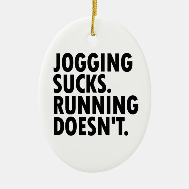 Ornement Ovale En Céramique Jogging Sucks. Courir ne marche pas. (Devant)