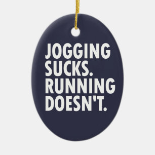 Ornement Ovale En Céramique Jogging Sucks. Courir ne marche pas.