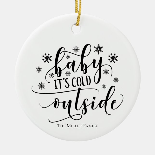 Ornement Personnalisé Baby It's Cold Outside (Devant)