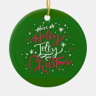Ornement Rond En Céramique Ayez Un Noël Holly Jolly